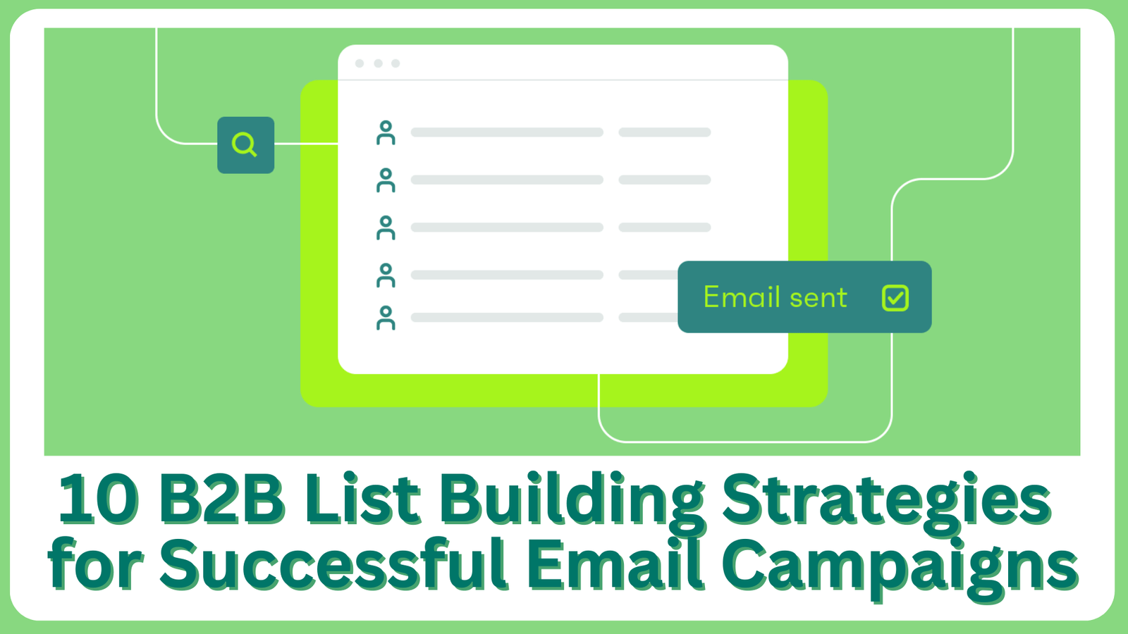 10 B2B List Building Strategies For Successful Email Campaigns